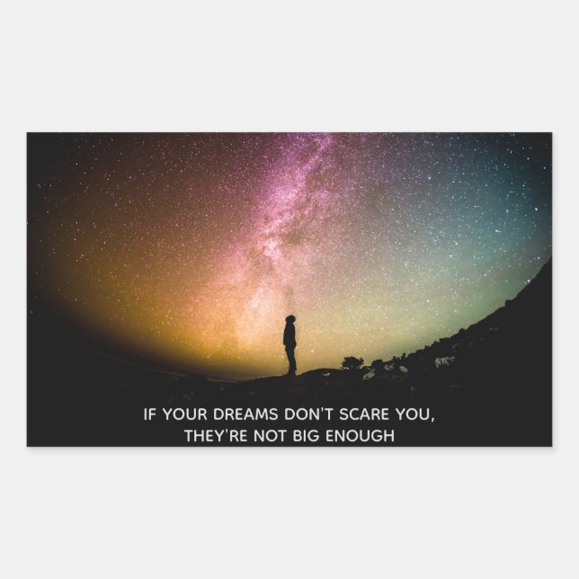 If your dreams don't scare you rectangular sticker (Front)
