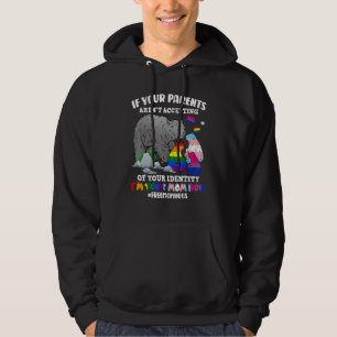 If Your Parents Aren't Accepting I'm Your Mom Now Hoodie
