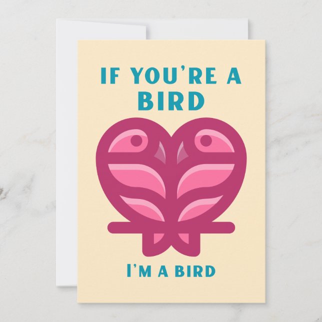If You're a Bird, I'm a Bird Card  (Front)