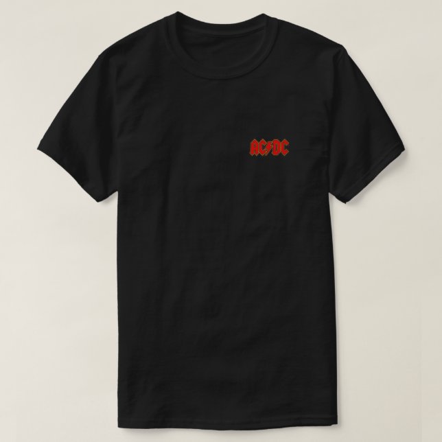 "If you're a fan of real rock music,  AC/DC shirt (Design Front)