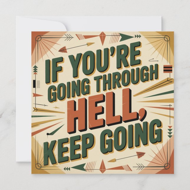 If You're Going Through Hell, Keep Going Save The Date (Front)
