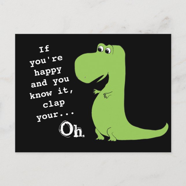 If You're Happy Clap T Rex Dinosaur Funny Postcard (Front)