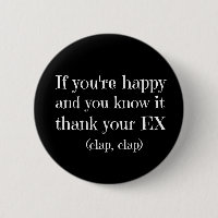If You're Happy Funny Quote
