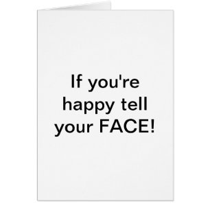 "If you're happy tell your FACE! by Lorette Starr
