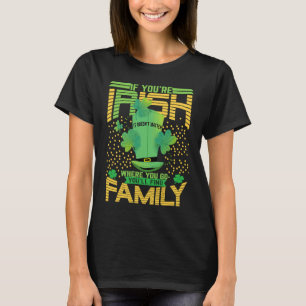 If You're Irish St Patricks Day Shamrock T-Shirt