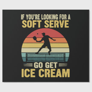 If You're Looking For A Soft Serve Pickleball Wrapping Paper
