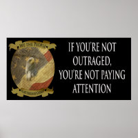 If you're not outraged you're not paying attention