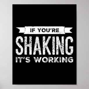 If You're Shaking It's Working Funny Pilates Yoga  Poster