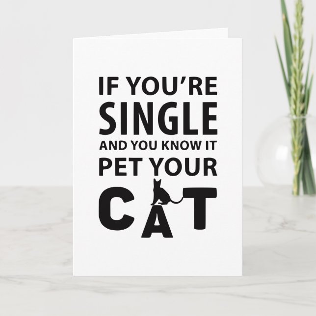 If you're single pet your Cat Card (Front)