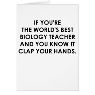 IF YOU'RE THE WORLDS BEST BIOLOGY TEACHER.png