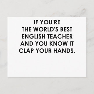 IF YOU'RE THE WORLDS BEST ENGLISH TEACHER.png Postcard