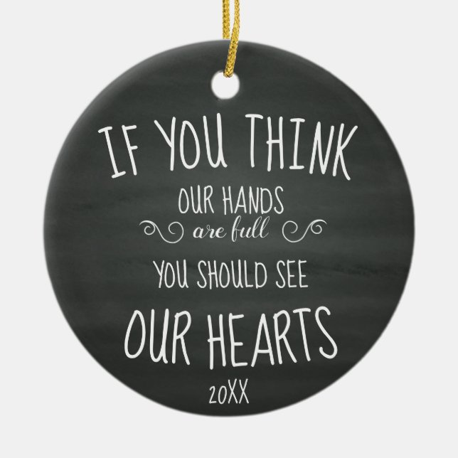 If YouThink Our Hands are Full...Large Family Ceramic Tree Decoration (Front)