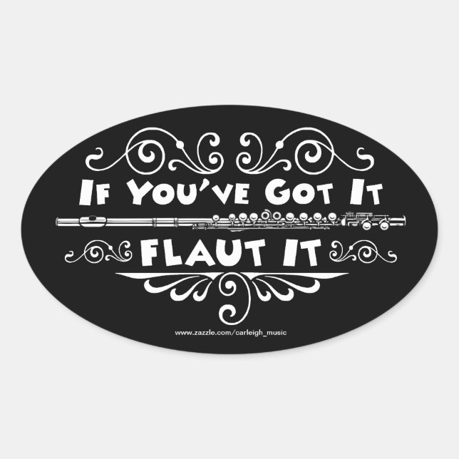 If You've Got It - Flaut It stickers (Front)