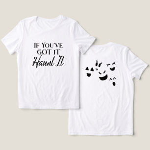 If You've Got It, Haunt It Funny Halloween Tri-Blend Shirt