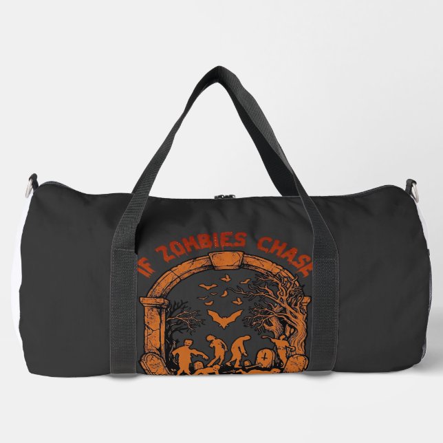 If Zombies Chase Us Im Tripping You Graveyard Bats Duffle Bag (Front)