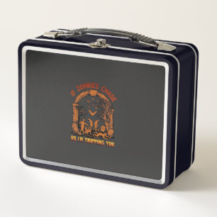 If Zombies Chase Us Im Tripping You Graveyard Bats Metal Lunch Box