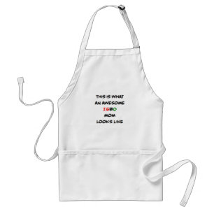 igbo mom, awesome standard apron