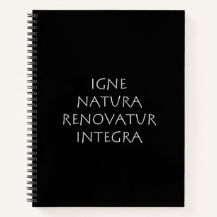 Igne natura renovatur integra notebook