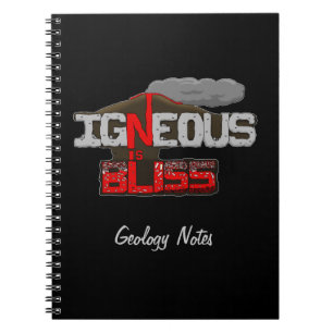 Igneous is Bliss Volcano Notebook