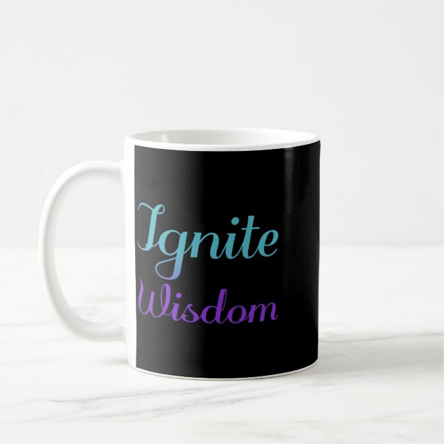 Ignite Wisdom Prevention Awareness Design Coffee Mug (Left)
