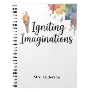 Igniting Imaginations Creative Art Teacher Custom Notebook