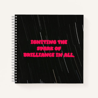 Igniting The Spark Of Brilliance In All Educator Notebook