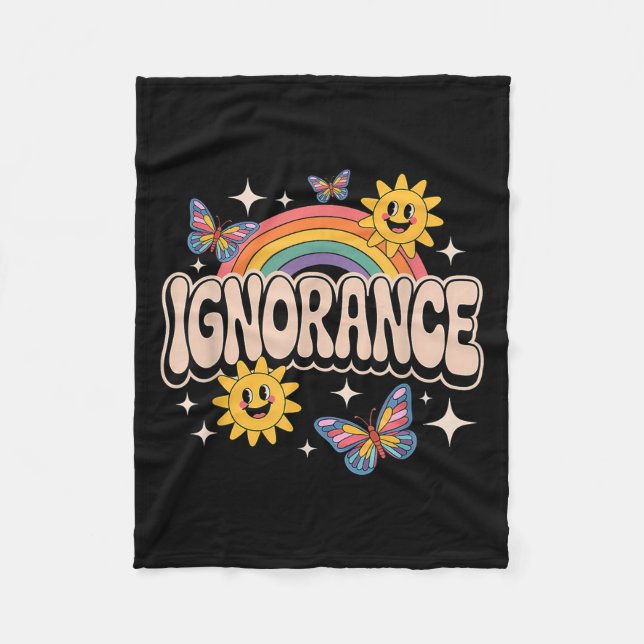 Ignorance Funny Retro Ironic Sarcastic Cute Meme  Fleece Blanket (Front)