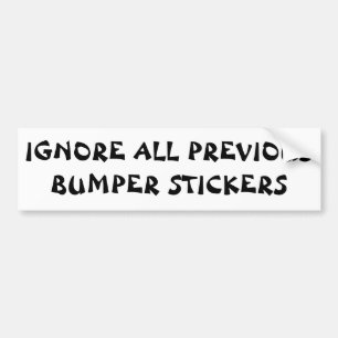 Ignore All Previous Bumper Skickers Fortune Cookie Sticker