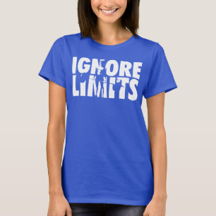 IGNORE LIMITS - Women's CrossFit WOD Motivational T-Shirt