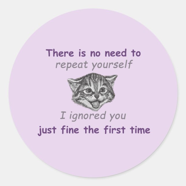 Ignoring You Classic Round Sticker (Front)