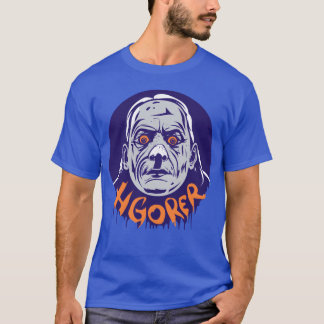Igor Halloween Hgorer friend T-Shirt