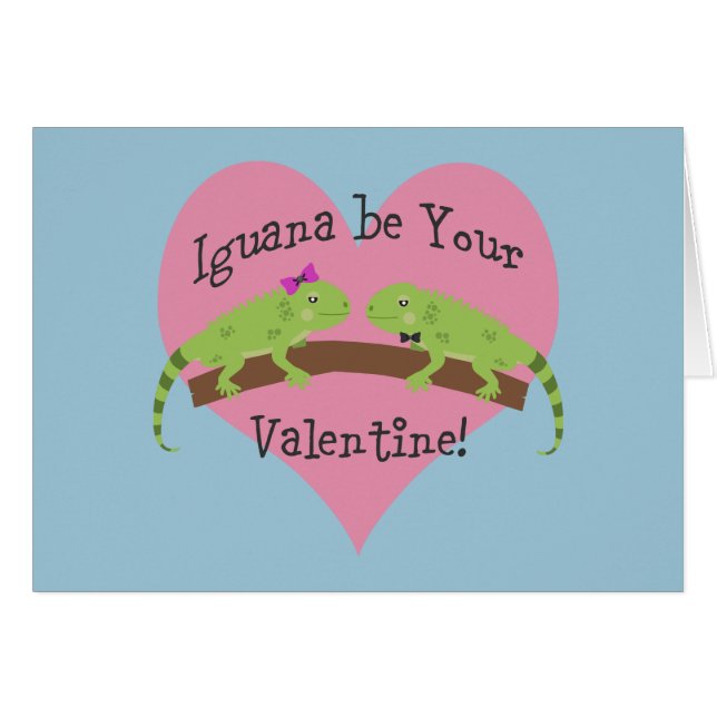 Iguana be your Valentine (Front Horizontal)
