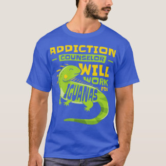 Iguana Lizard Addiction Reptile Iguana Lover  T-Shirt