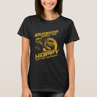 Iguana Make Me Happy Your Not So Much T-Shirt
