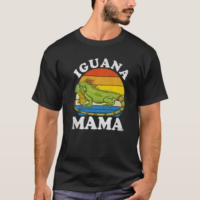 Iguana Mama  Iguana Mom Iguana Lizard Pet Reptile T-Shirt (Front)