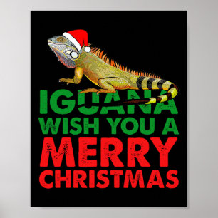 Iguana Wish You A Merry Christmas Funny Iguana  Poster