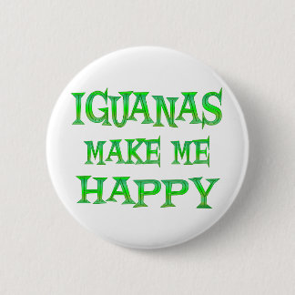 Iguanas Make Me Happy 6 Cm Round Badge