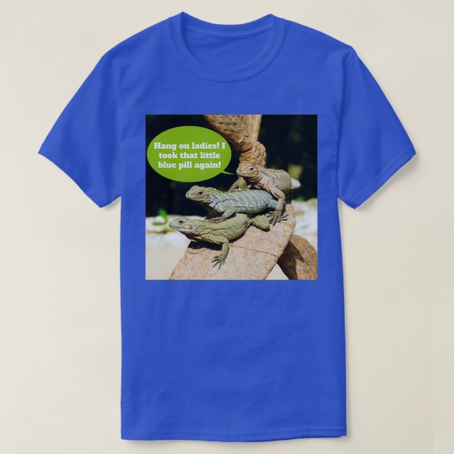 Iguanas on Viagra T-Shirt (Design Front)