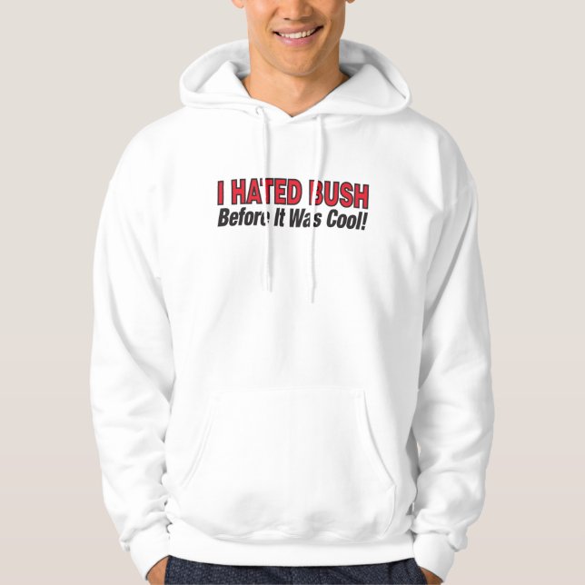 IhatedBush Hoodie (Front)