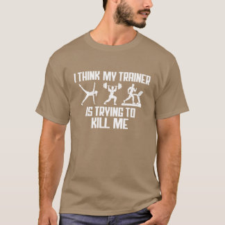 Ihink Myrainer Isryingo Kill Me Funny Gym Workout T-Shirt