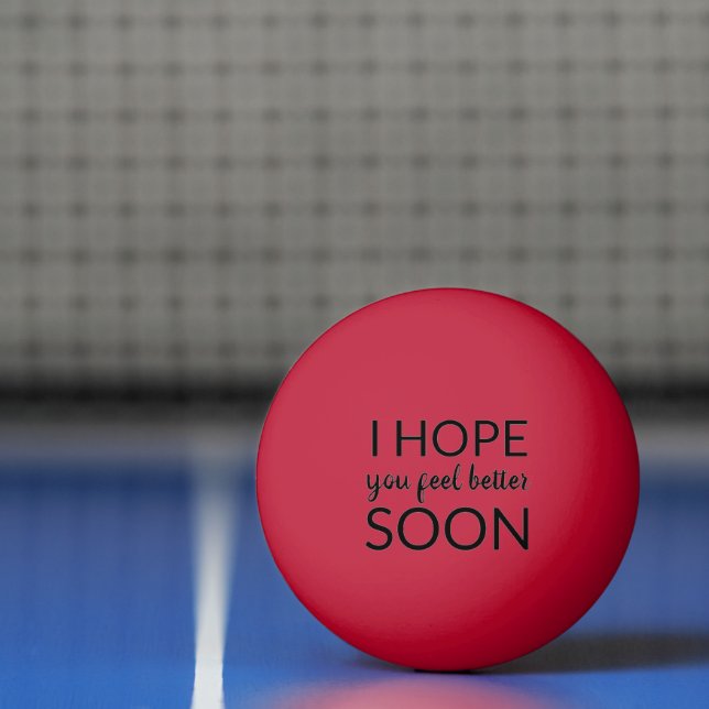 #IHopeYouFeelBetterSoonPingPongBall Ping Pong Ball (Net)