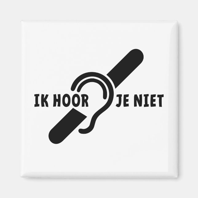 Ik ben doof. Doven, slechthorend. Lip lezen  Magnet (Front)