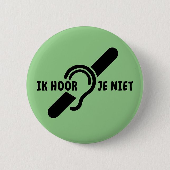 Ik ben doof. Doven, slechthorend. Lip lezen Ronde 6 Cm Round Badge (Front)