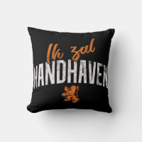 Ik Zal Handhaven Cushion, Dutch Motto