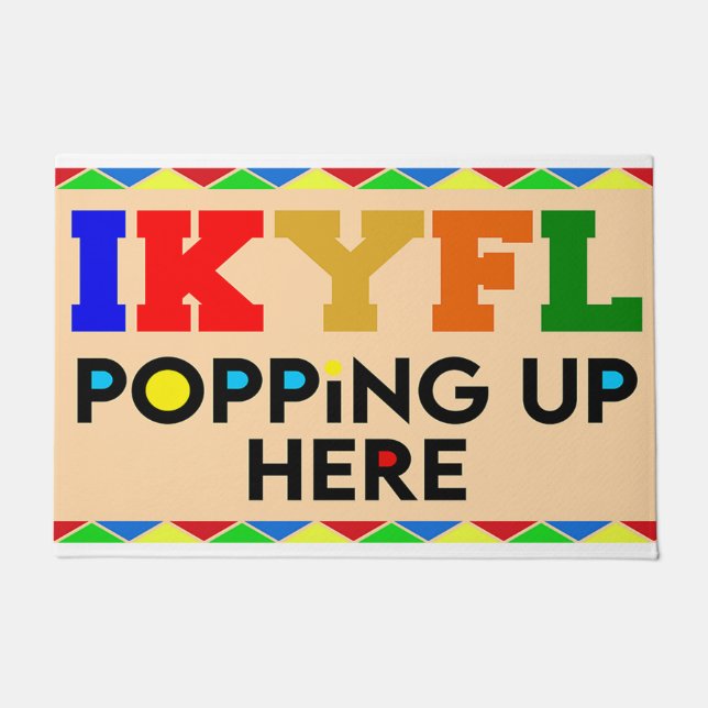 Ikyfl, Popping Up Here Come Is This House  Doormat (Front)