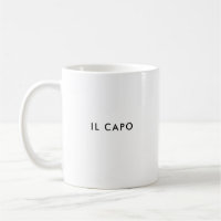 Il Capo | The Boss | Custom Italian Coffee Mug