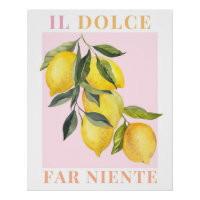 Il Dolce Far Niente, Lemon Poster Italy Art