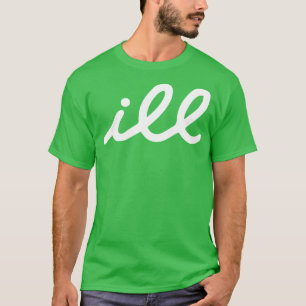 ill 1 T-Shirt