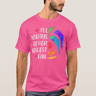 I'Ll Always Be Her Biggest Fan Volleyball Mum Voll T-Shirt