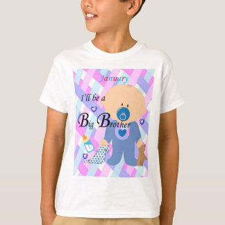 I'll be a Big Brother, January Boys T-shirt